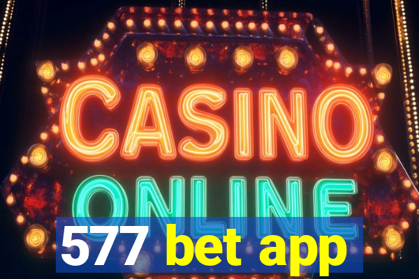 577 bet app